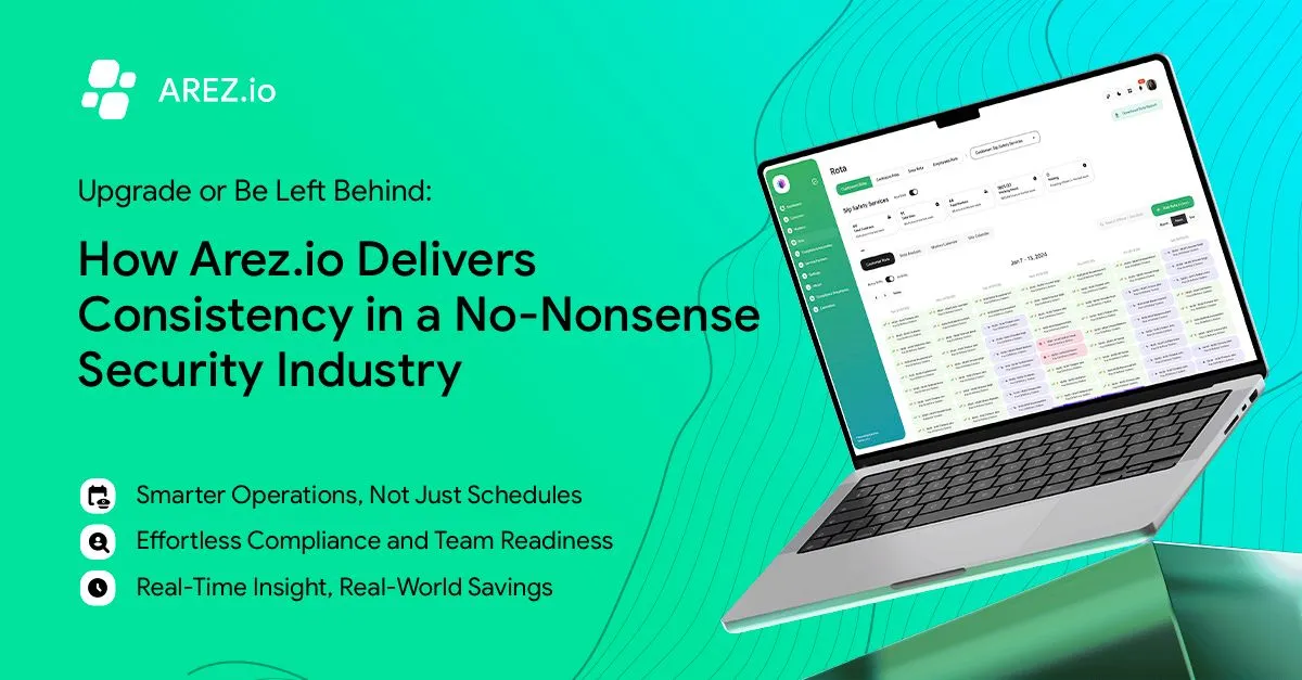 Upgrade or Be Left Behind: How Arez.io Delivers Consistency in a No-Nonsense Security Industry