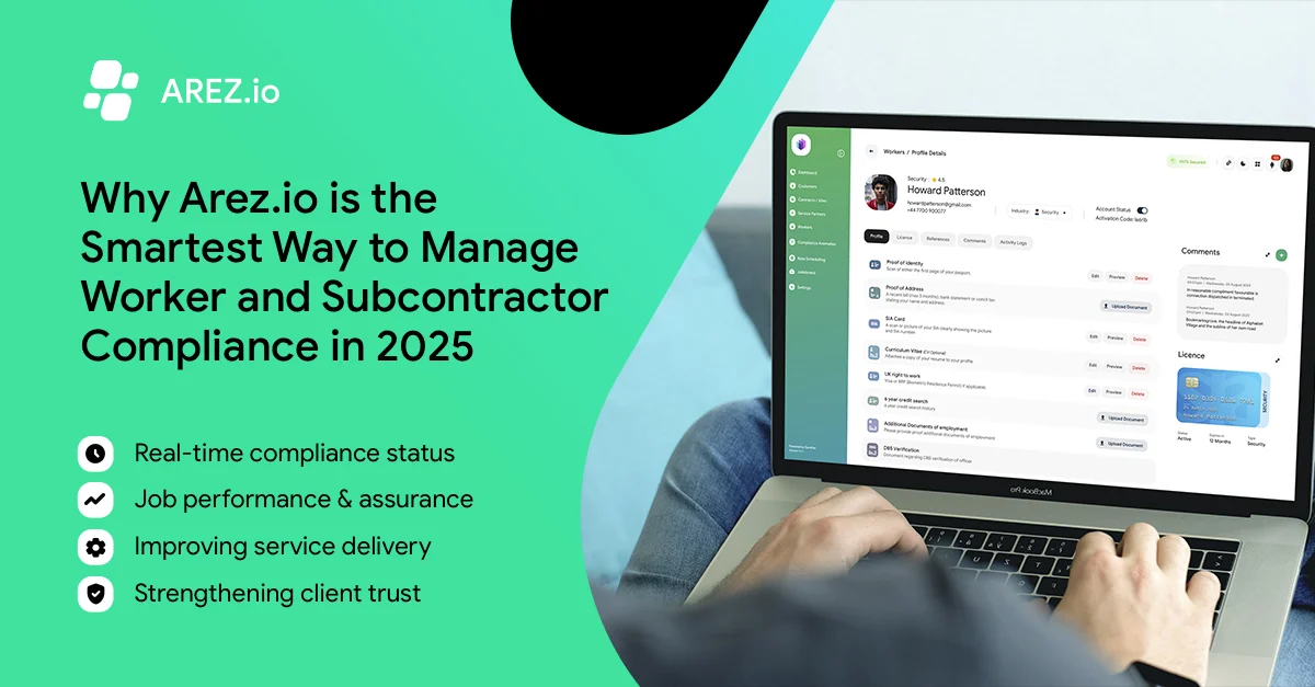 Why Arez.io is the Smartest Way to Manage Worker and Subcontractor Compliance in 2025